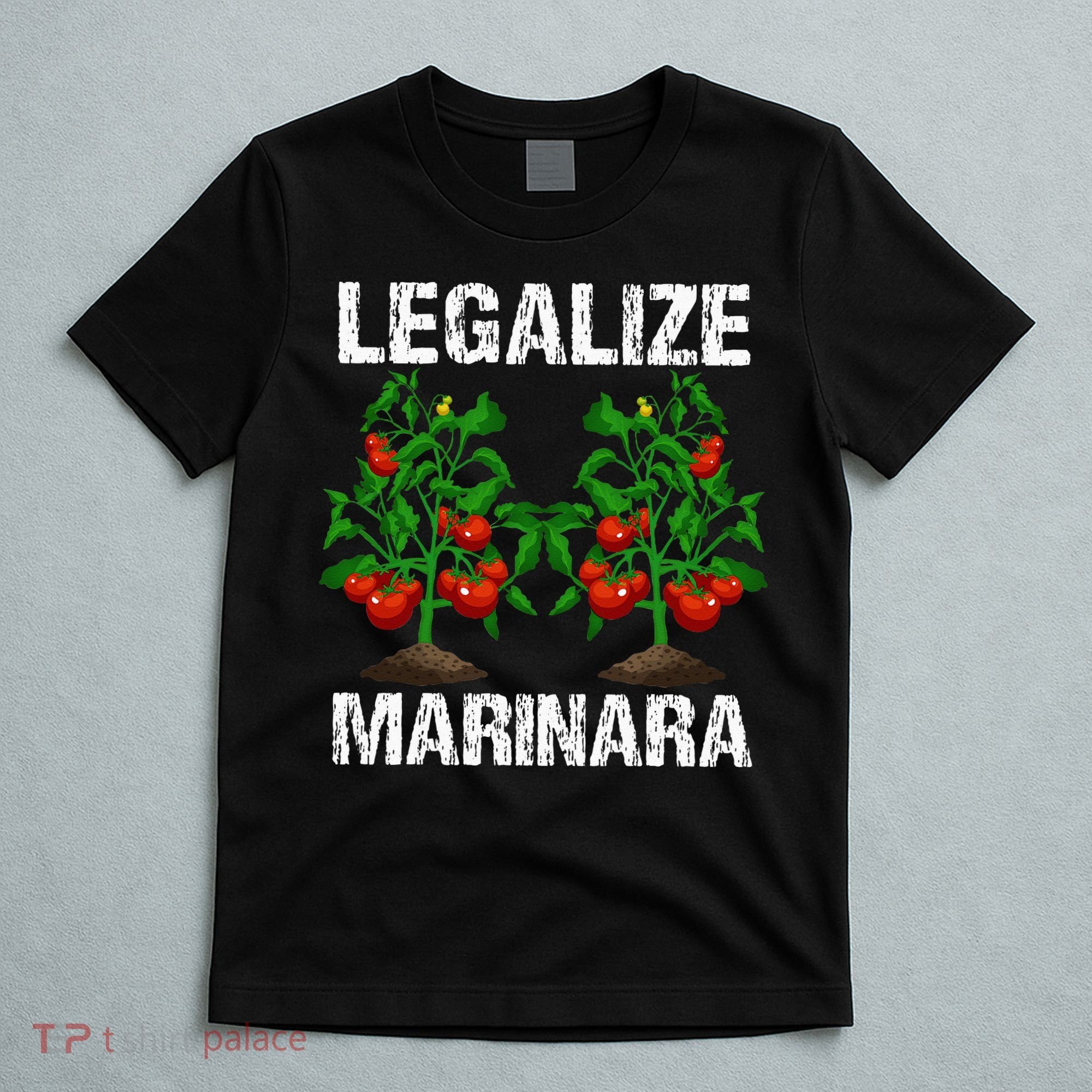 Legalize Marinara Funny Italian Food Parodie Tomato Sauce T-Shirt