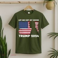 Let Me Get My Shoes Funny Trump Quote Butler Statement Usa T-Shirt thumb 2