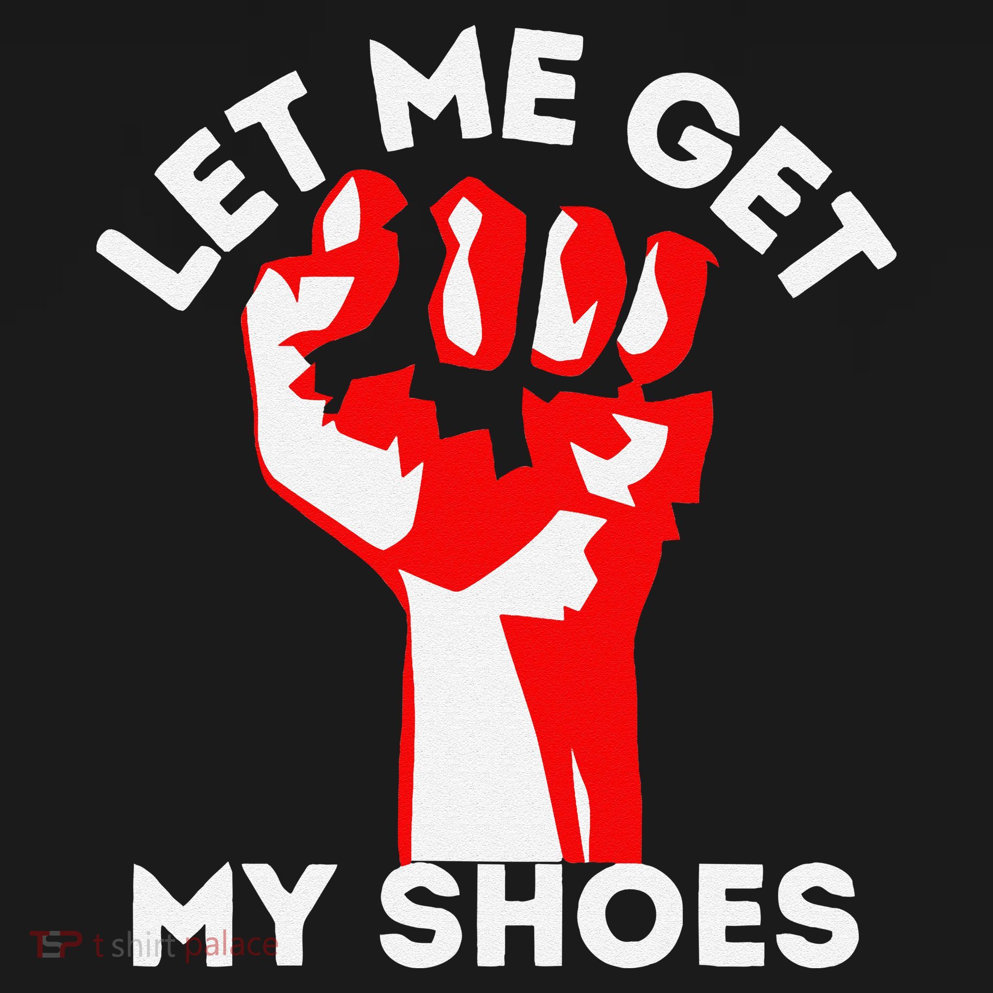 Let Me Get My Shoes Funny Backpack