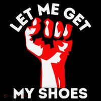 Let Me Get My Shoes Funny Coffee Mug thumb 5