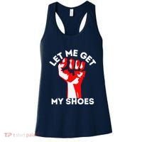 Let Me Get My Shoes Funny Women's Tank Top thumb 0