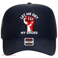 Let Me Get My Shoes Funny Hat thumb 0