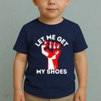 Let Me Get My Shoes Funny Toddler T-Shirt thumb 2
