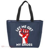 Let Me Get My Shoes Funny Tote Bag thumb 0