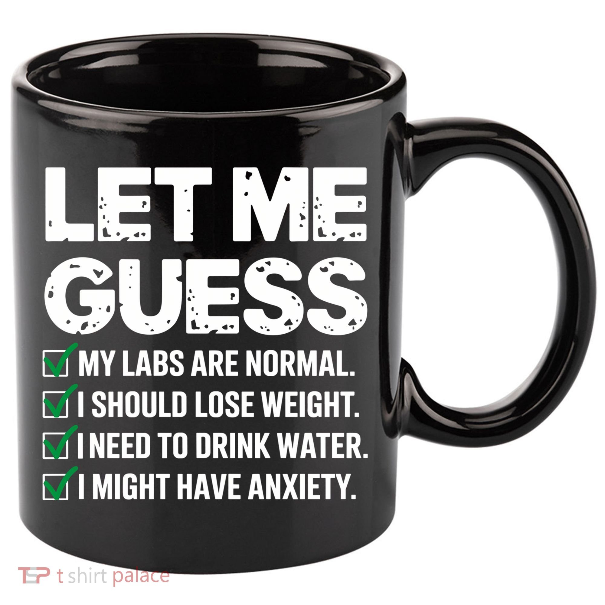 Let Me Guess My Labs Are Normal I Should Lose Weigh Sarcasm Sweatshirt 11oz C Handle Ceramic Mug