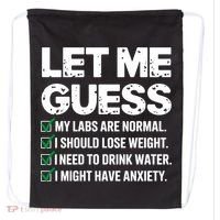 Let Me Guess My Labs Are Normal I Should Lose Weigh Sarcasm Sweatshirt Drawstring Bag thumb 0
