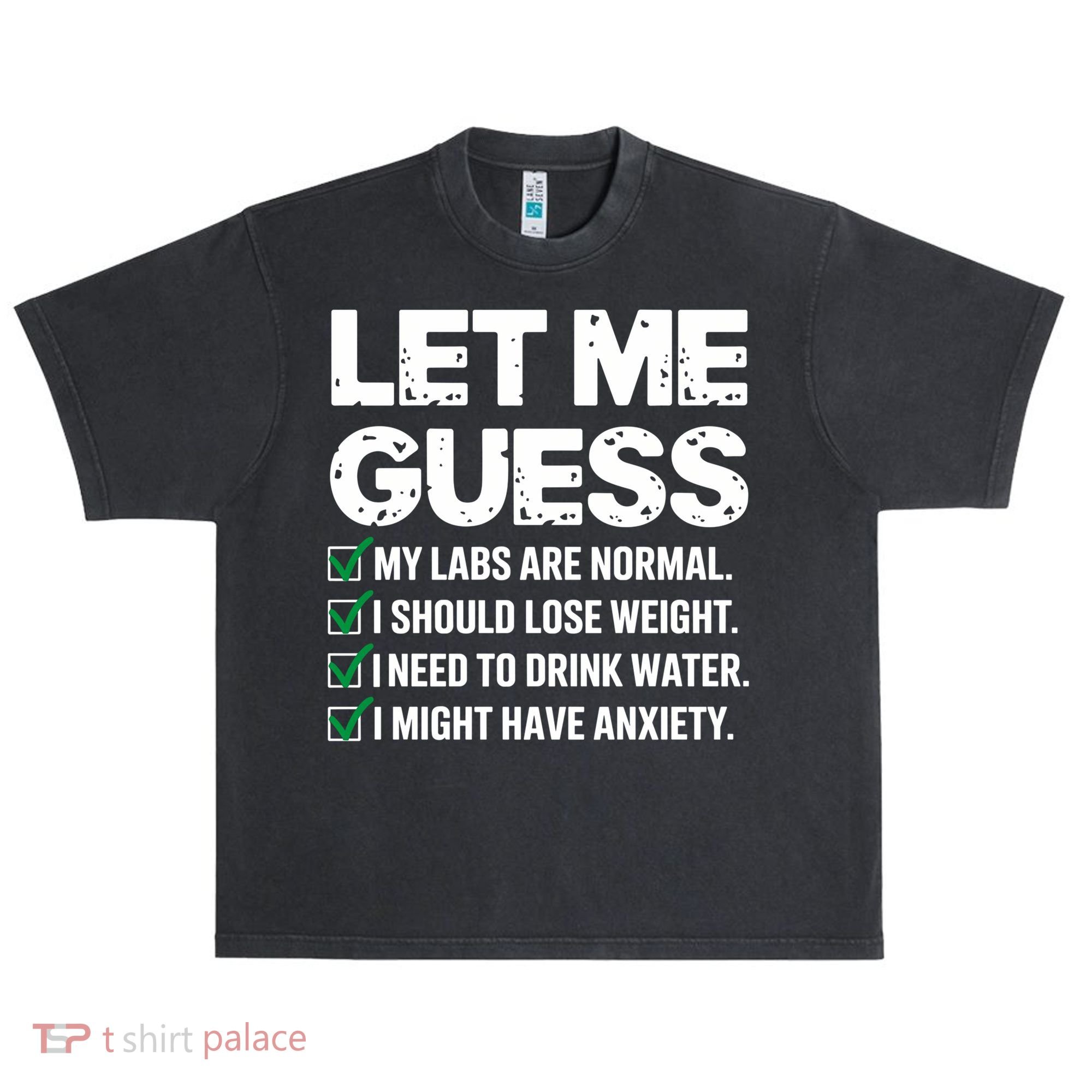 Let Me Guess My Labs Are Normal I Should Lose Weigh Sarcasm Sweatshirt Urban Oversized Heavyweight T-Shirt