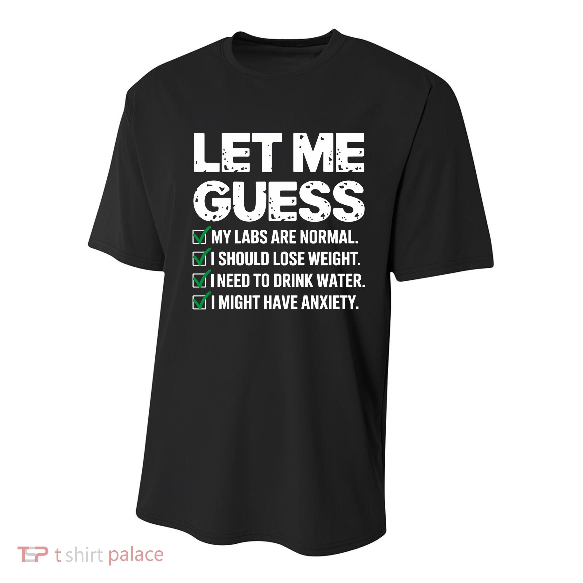 Let Me Guess My Labs Are Normal I Should Lose Weigh Sarcasm Sweatshirt Youth Performance Sprint T-Shirt