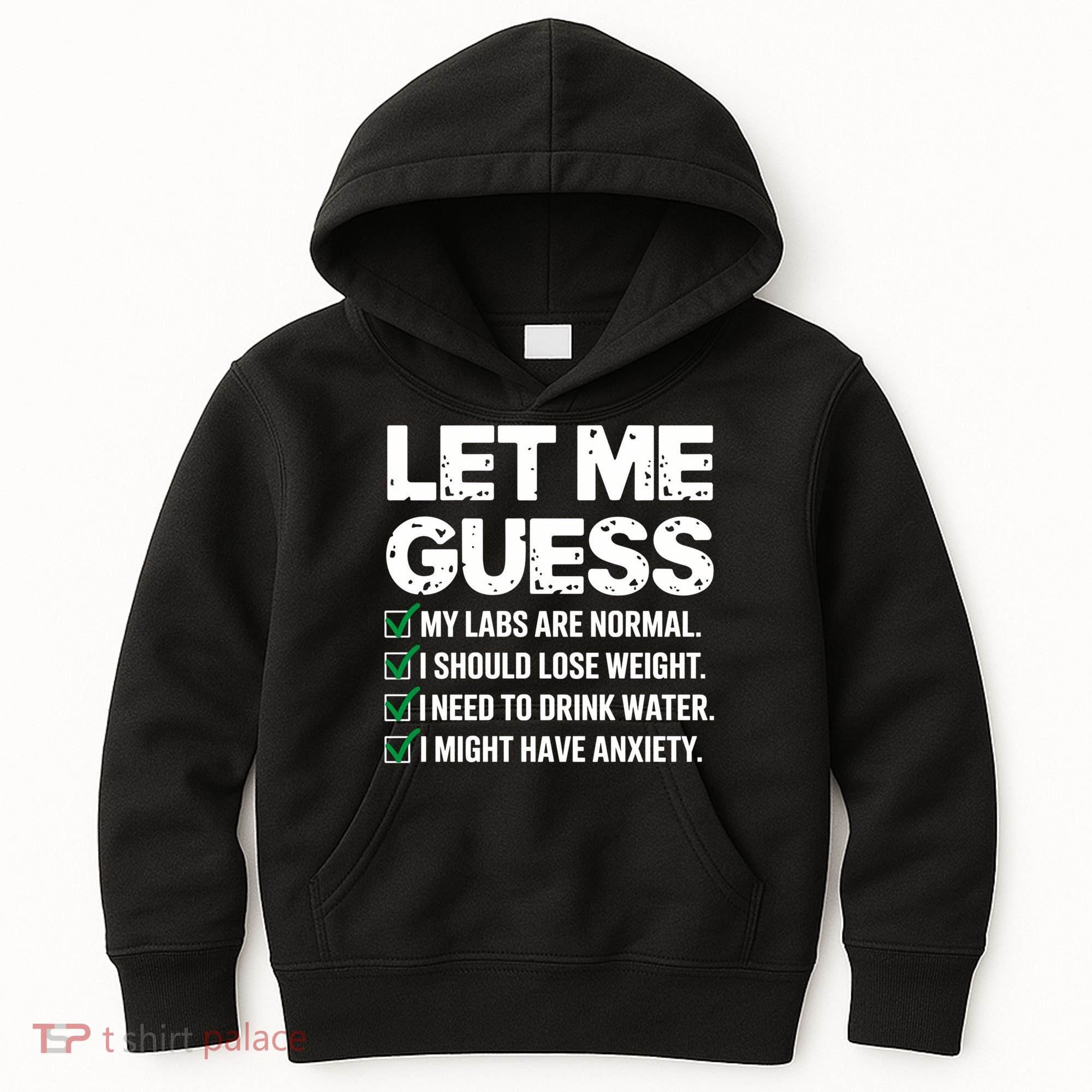 Let Me Guess My Labs Are Normal I Should Lose Weigh Sarcasm Sweatshirt Kids Hoodie