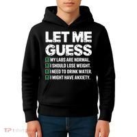 Let Me Guess My Labs Are Normal I Should Lose Weigh Sarcasm Sweatshirt Kids Hoodie thumb 4
