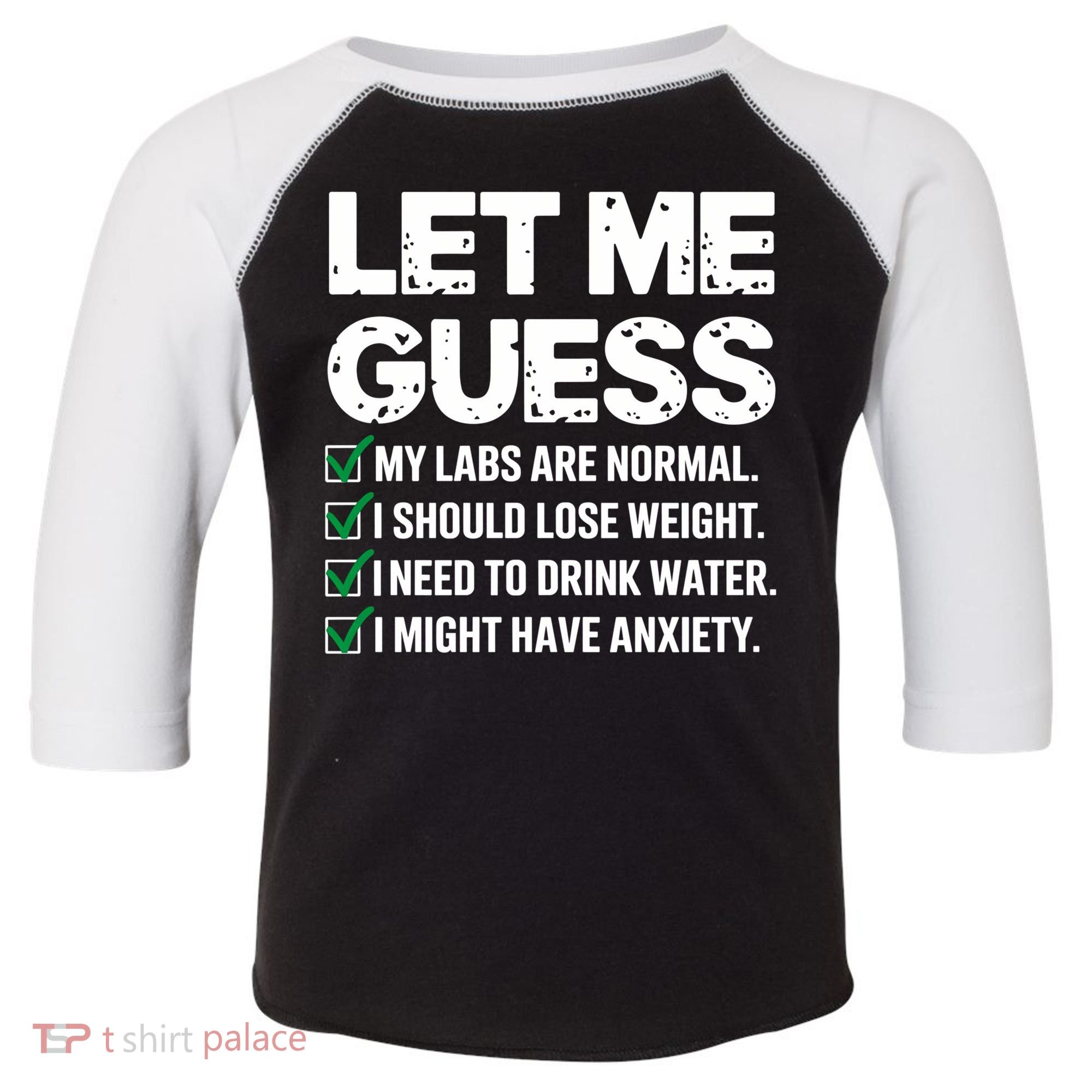 Let Me Guess My Labs Are Normal I Should Lose Weigh Sarcasm Sweatshirt Toddler Fine Jersey T-Shirt