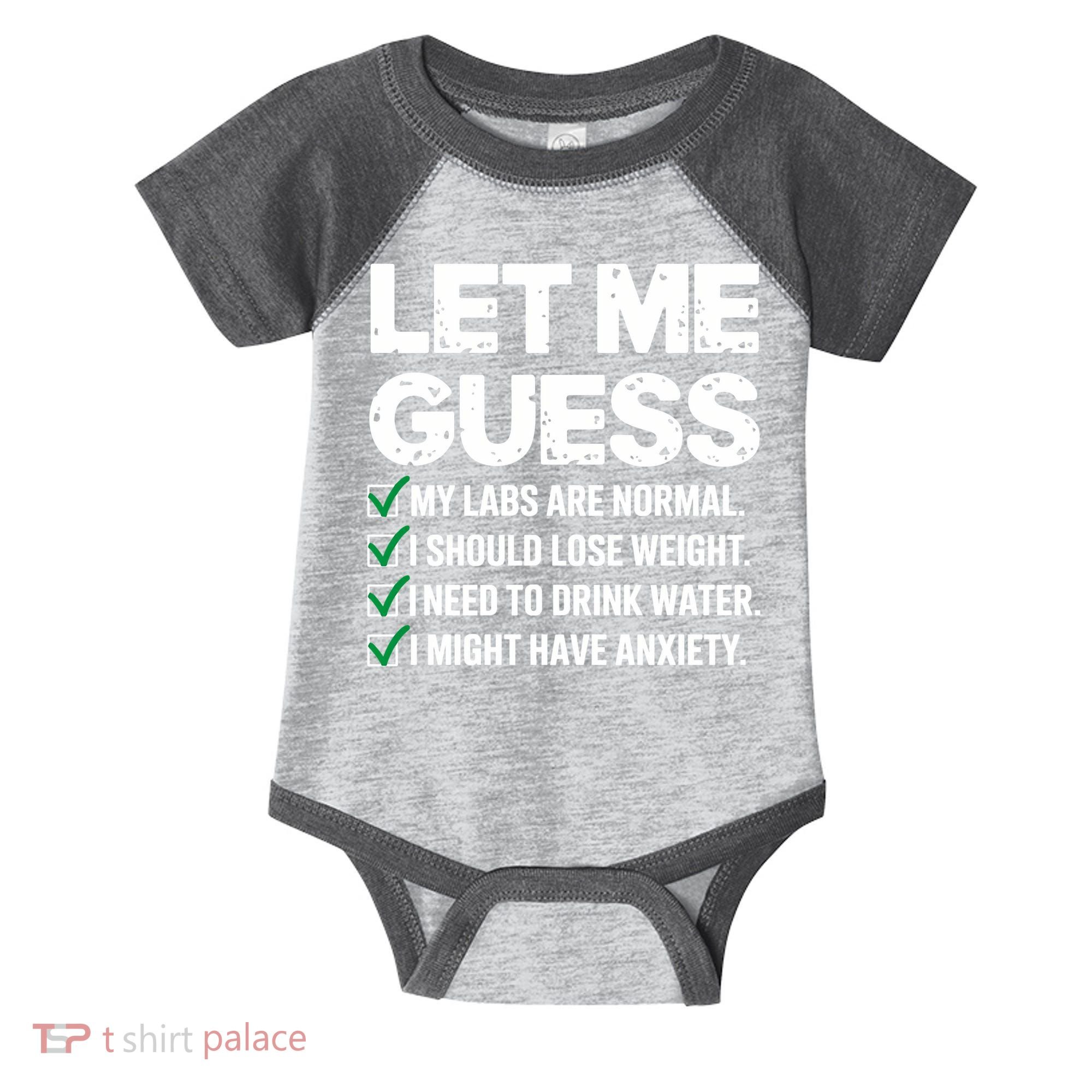 Let Me Guess My Labs Are Normal I Should Lose Weigh Sarcasm Sweatshirt Infant Baby Jersey Bodysuit