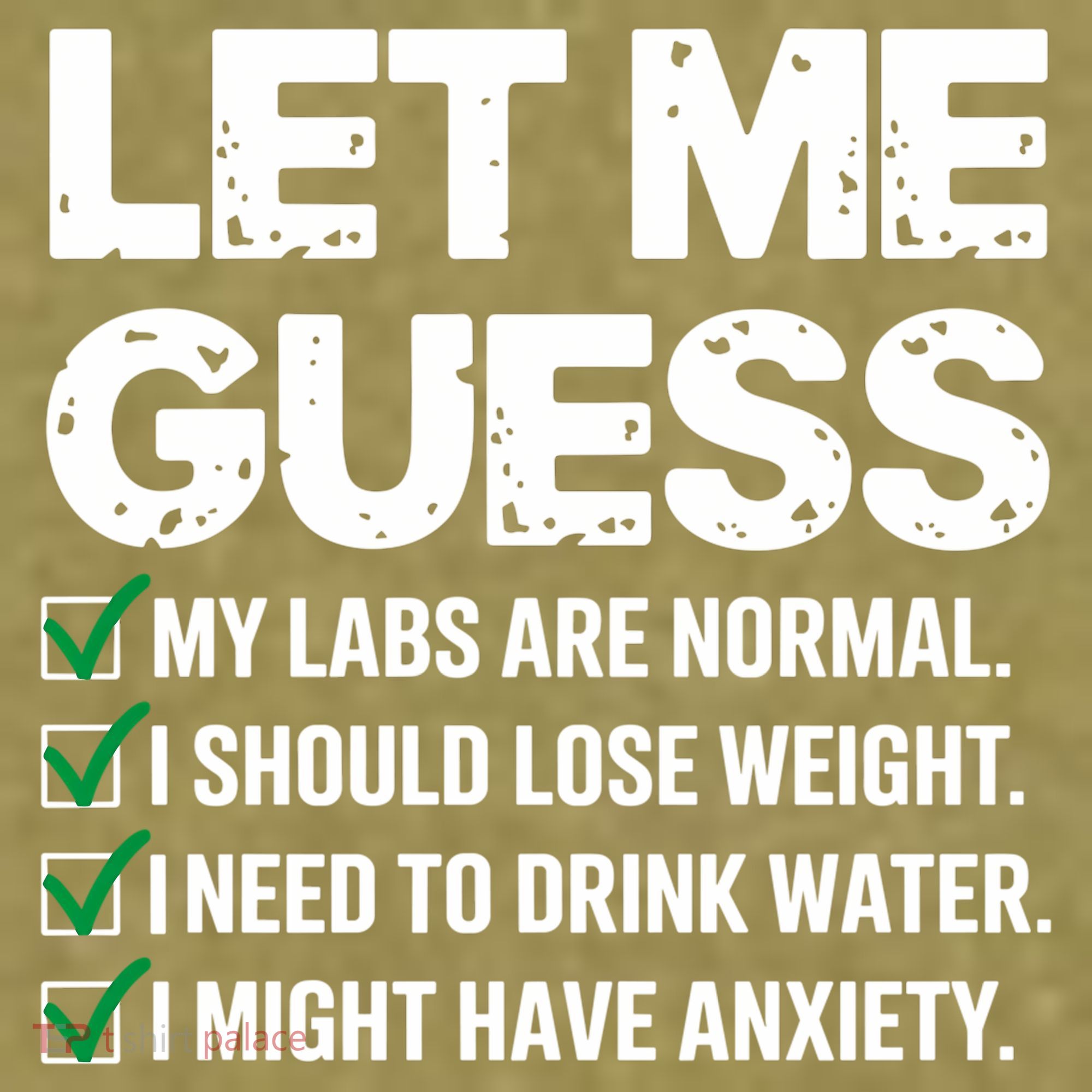 Let Me Guess My Labs Are Normal I Should Lose Weigh Sarcasm Sweatshirt Garment-Dyed Women's Muscle Tee