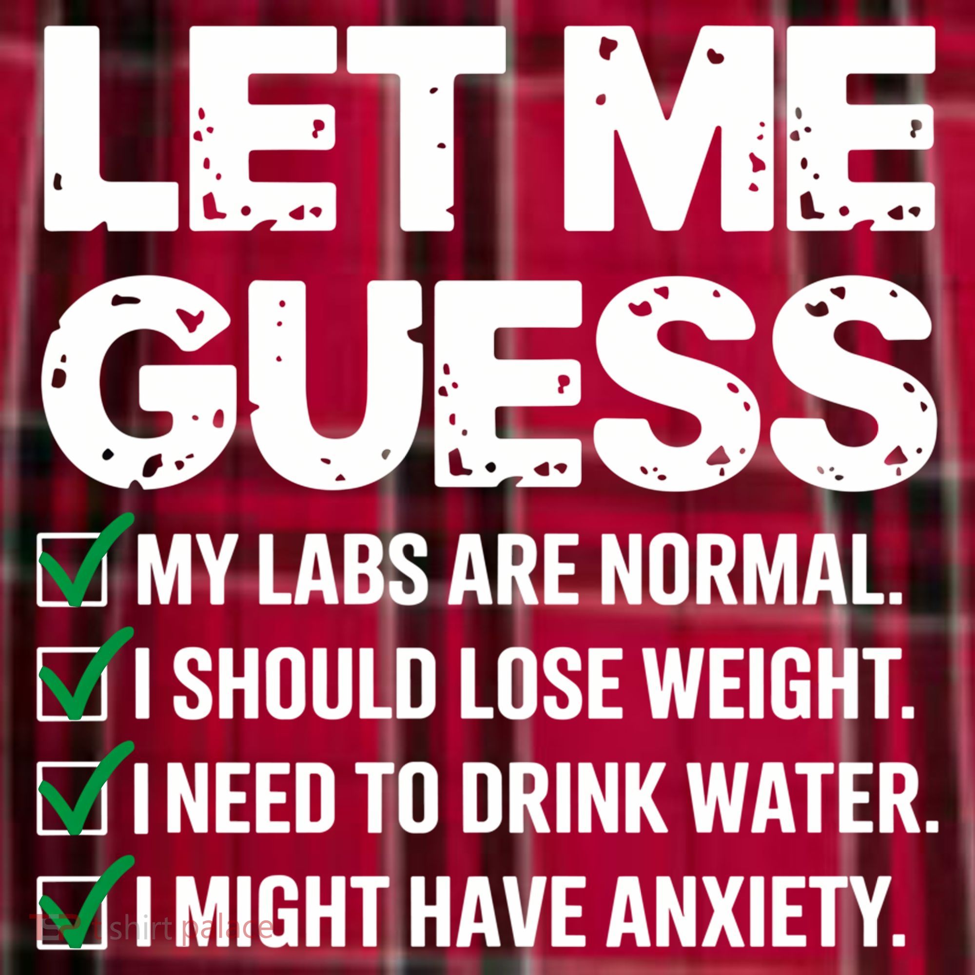 Let Me Guess My Labs Are Normal I Should Lose Weigh Sarcasm Sweatshirt Men's Flannel Plaid Pajama Pants