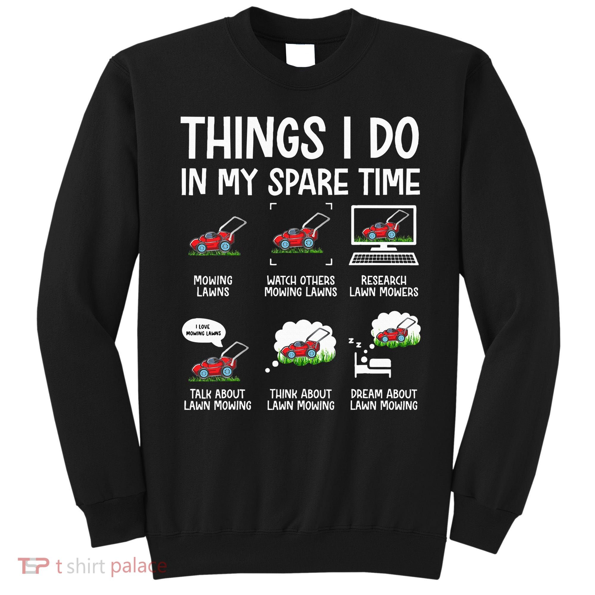 Lawn Mower Gifts For Landscapers Gardener Sweatshirt