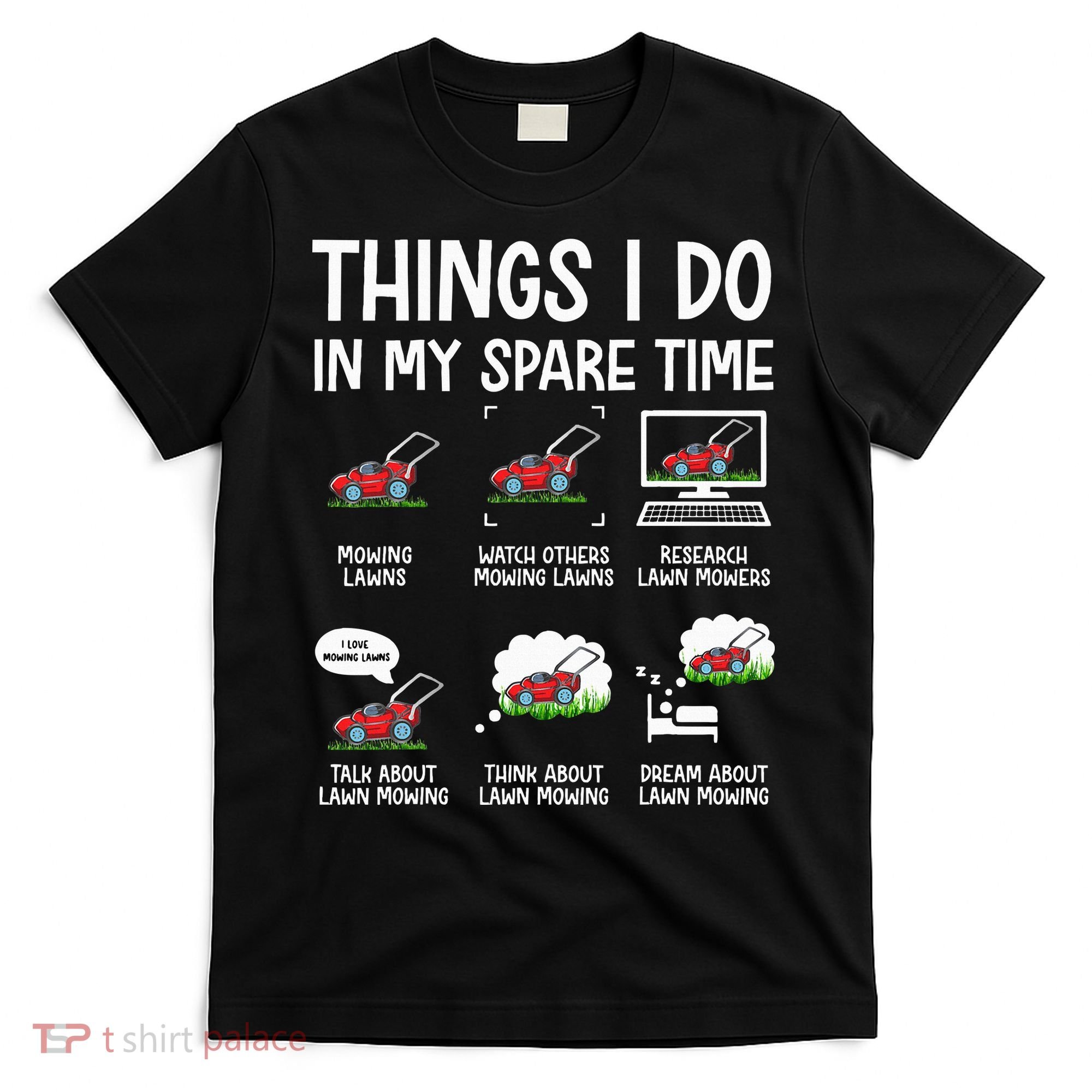 Lawn Mower Gifts For Landscapers Gardener T-Shirt