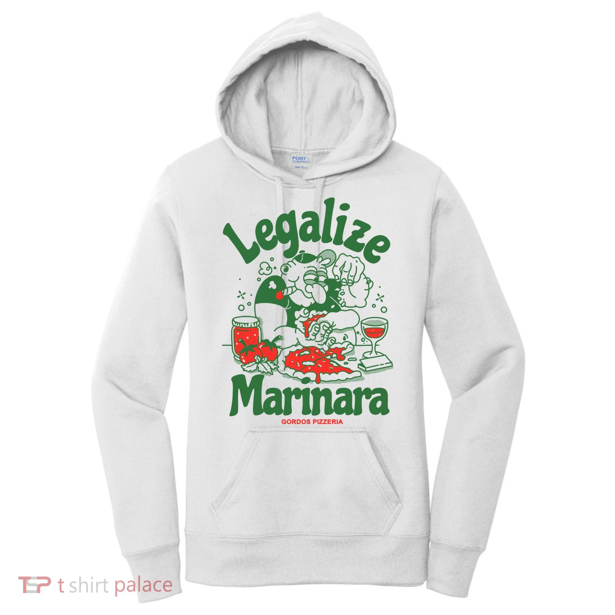 Legalize Marinara Gordos Pizzeria Women's Hoodie