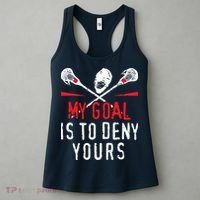 Lacrosse My Goal Is To Deny Yours For Lacrosse Player Women's Tank Top thumb 3