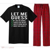 Let Me Guess My Labs Are Normal I Should Lose Weigh Pajama Set thumb 0