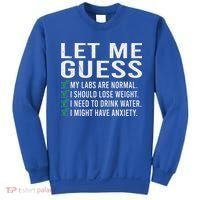 Let Me Guess My Labs Are Normal I Should Lose Weigh Sweatshirt thumb 0
