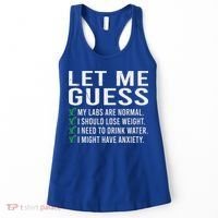 Let Me Guess My Labs Are Normal I Should Lose Weigh Women's Tank Top thumb 0