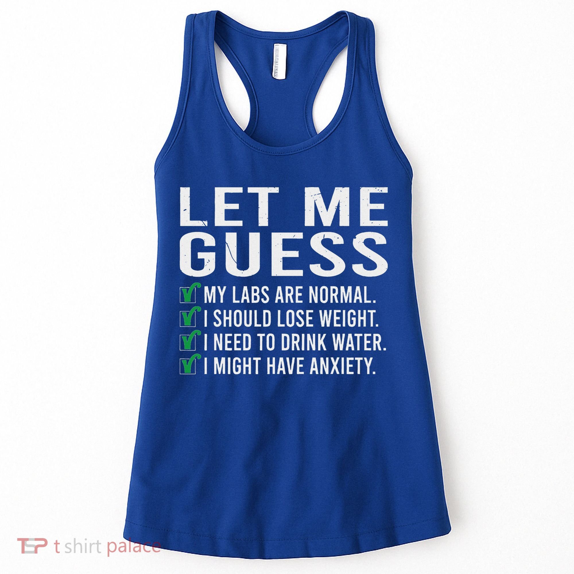 Let Me Guess My Labs Are Normal I Should Lose Weigh Women's Tank Top