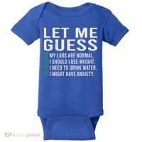 Let Me Guess My Labs Are Normal I Should Lose Weigh Baby Bodysuit thumb 0