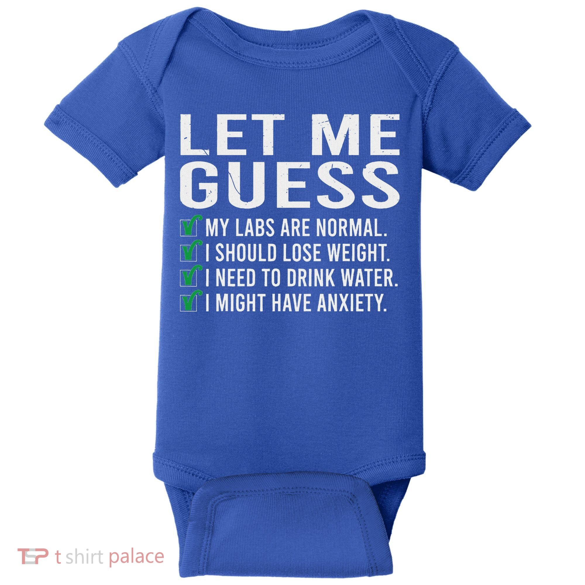 Let Me Guess My Labs Are Normal I Should Lose Weigh Baby Bodysuit