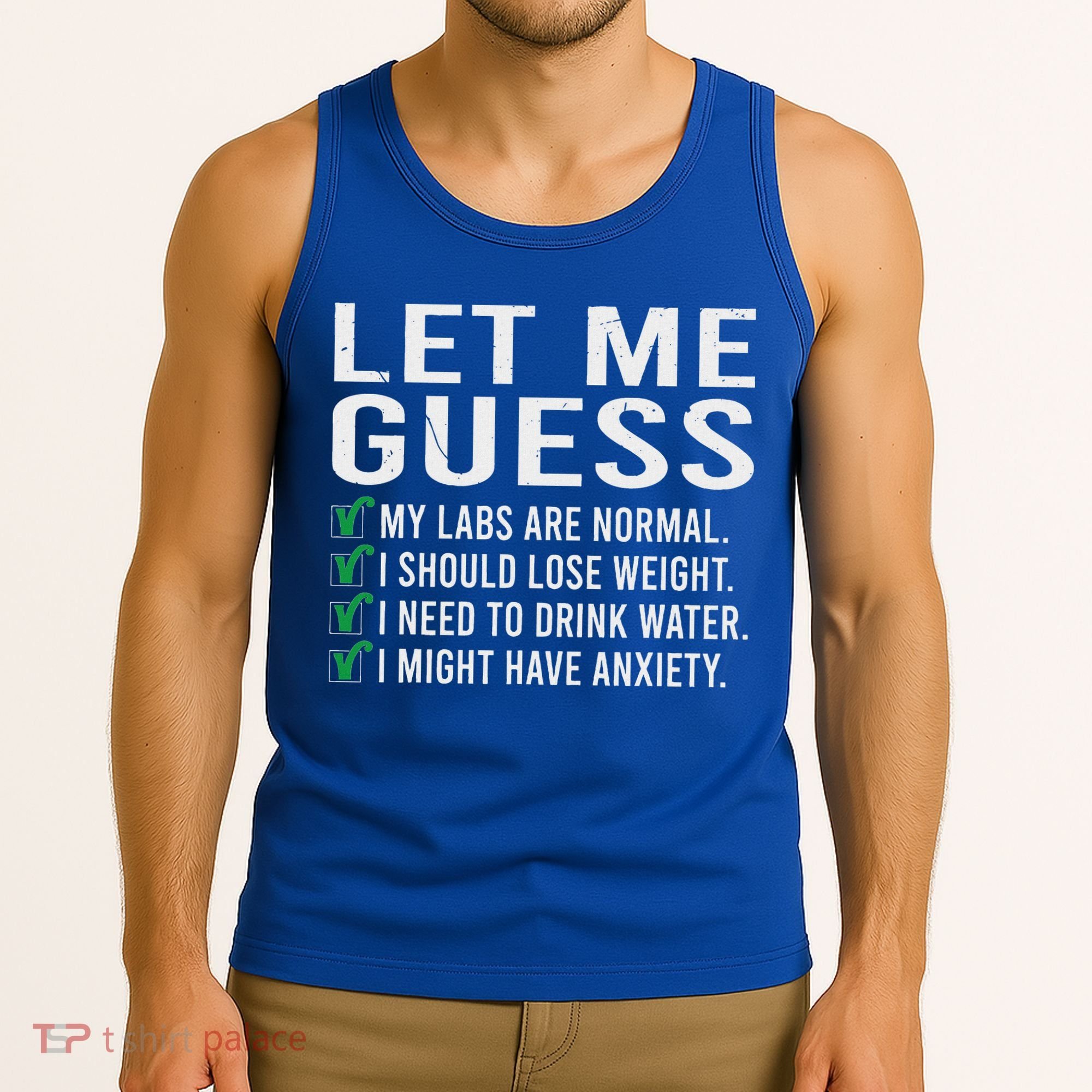 Let Me Guess My Labs Are Normal I Should Lose Weigh Tank Top