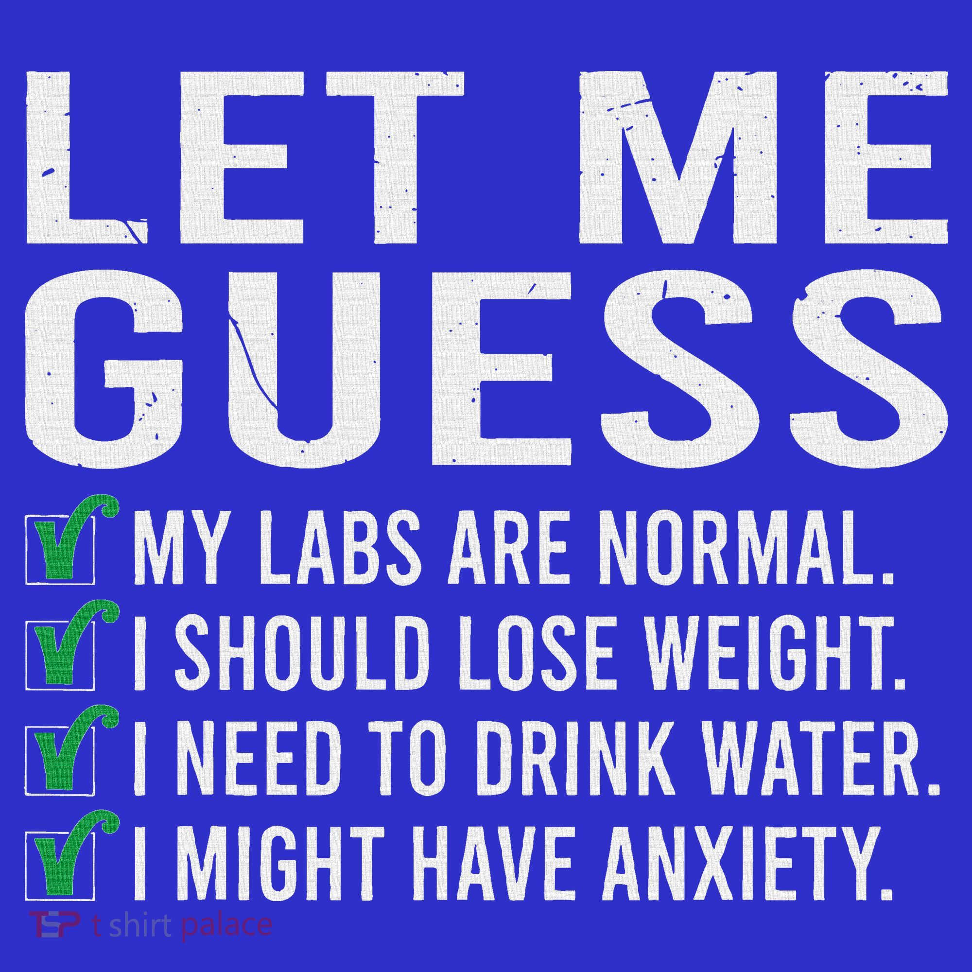 Let Me Guess My Labs Are Normal I Should Lose Weigh Kids Sweatshirt