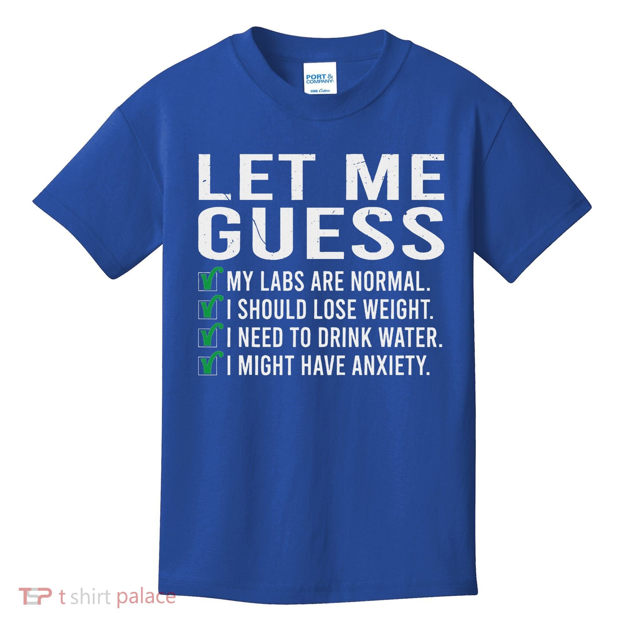 Let Me Guess My Labs Are Normal I Should Lose Weigh Kids T-Shirt