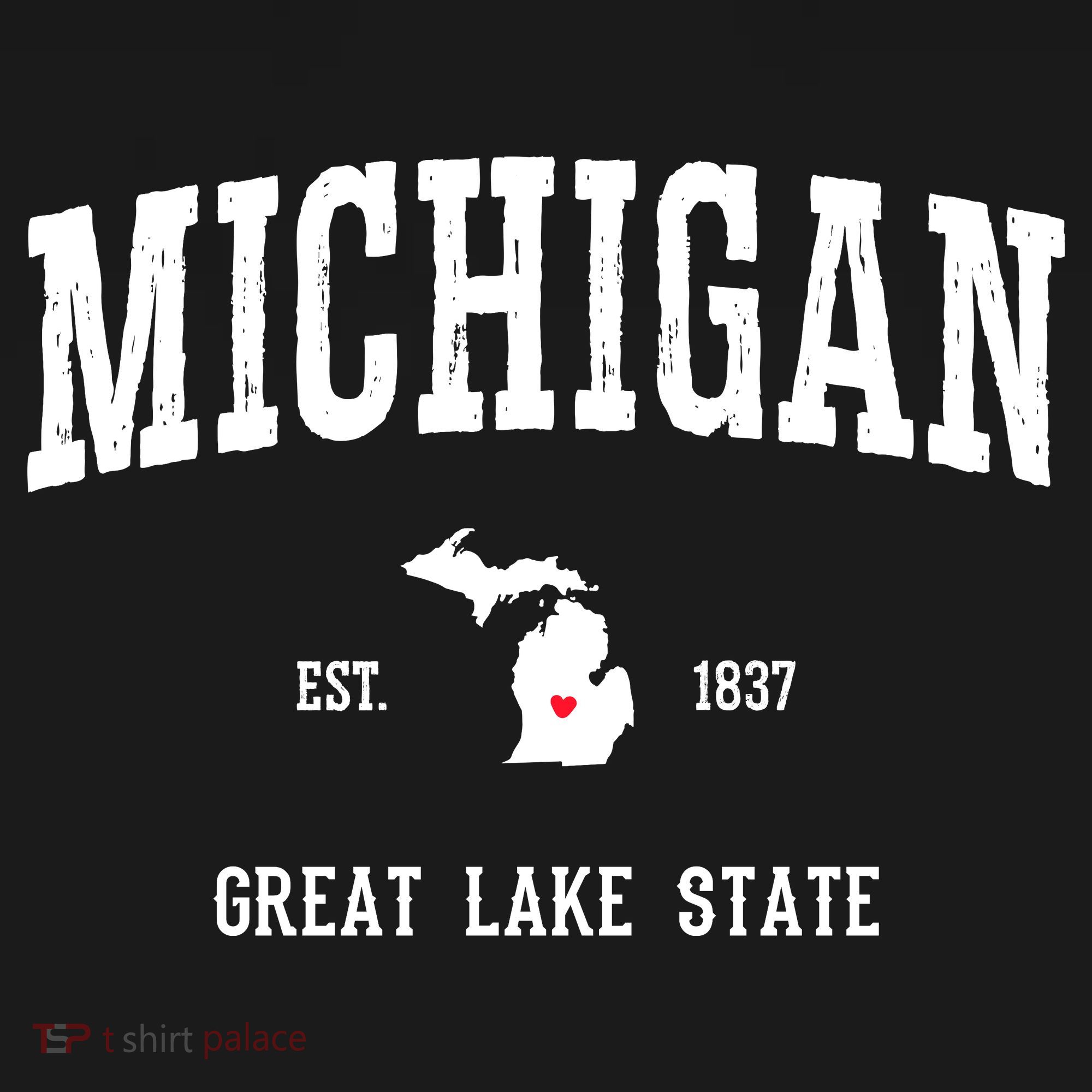 Love Michigan Great Lake State MI Est 1837 Home T-Shirt