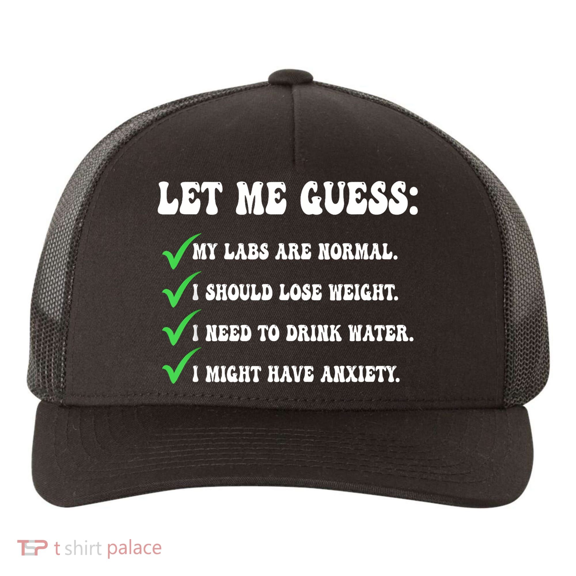 Let Me Guess My Labs Are Normal. I Should Lose Weight. Yupoong Adult 5-Panel Trucker Hat