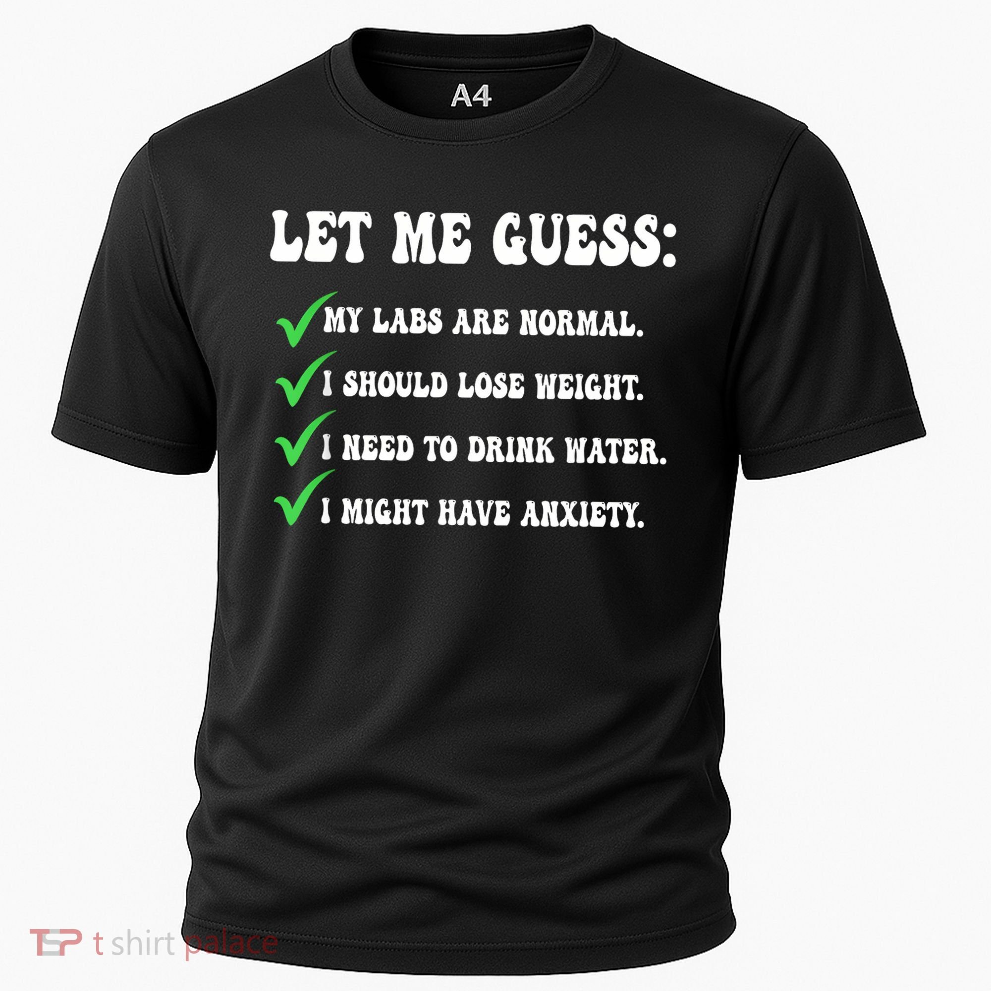 Let Me Guess My Labs Are Normal. I Should Lose Weight. Cooling Performance Crew T-Shirt