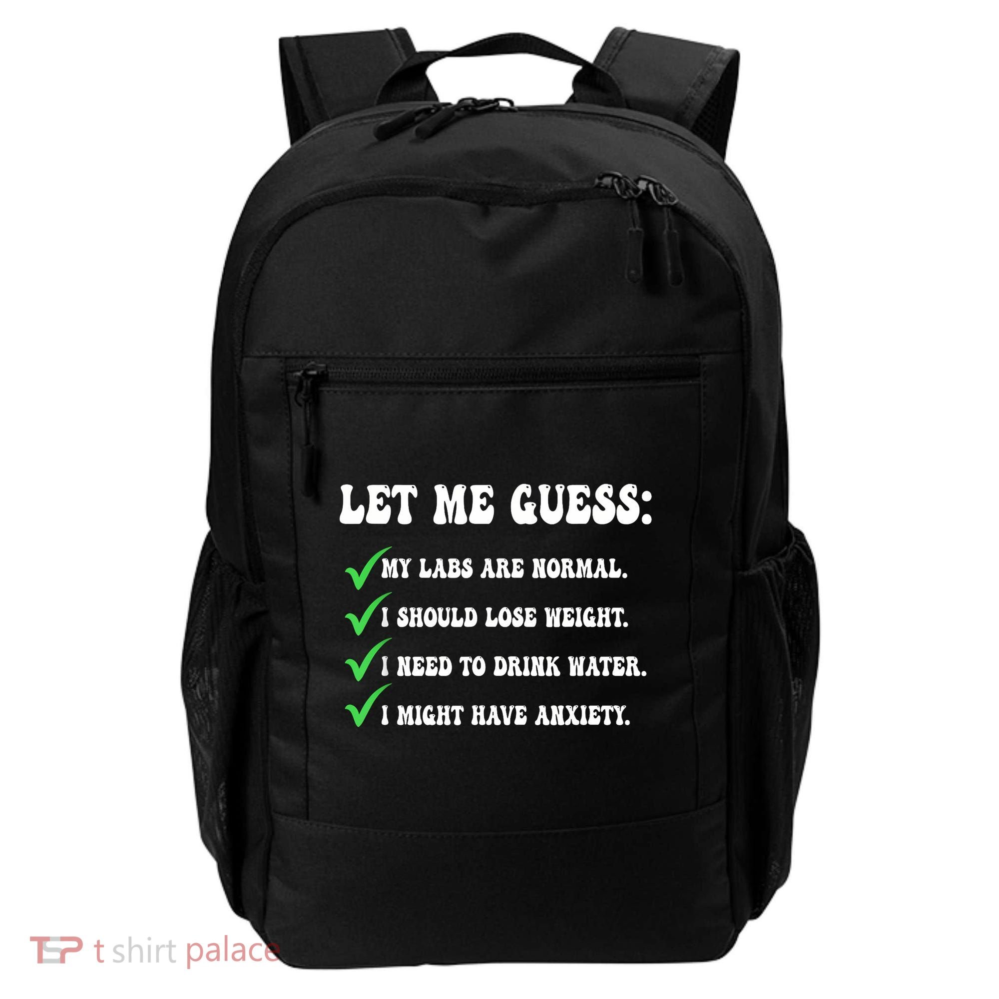 Let Me Guess My Labs Are Normal. I Should Lose Weight. Backpack