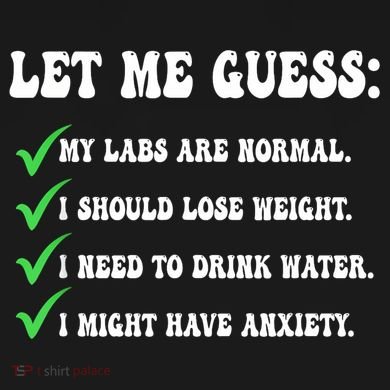 Let Me Guess My Labs Are Normal. I Should Lose Weight. Sweatshirt Cinch Pack Bag