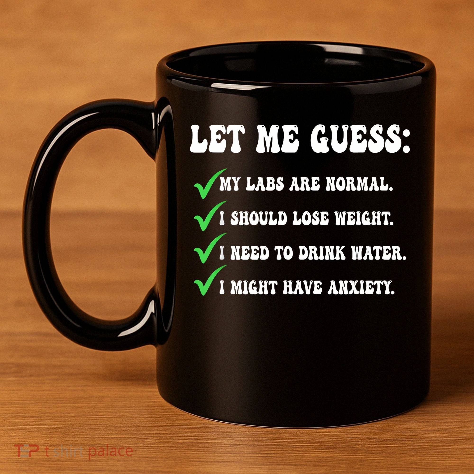 Let Me Guess My Labs Are Normal. I Should Lose Weight. 11oz C Handle Ceramic Mug