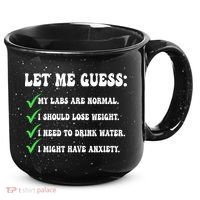 Let Me Guess My Labs Are Normal. I Should Lose Weight. 15oz Campfire Ceramic Mug thumb 0