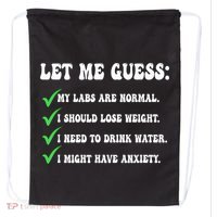 Let Me Guess My Labs Are Normal. I Should Lose Weight. Drawstring Bag thumb 0
