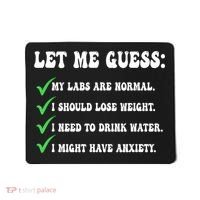 Let Me Guess My Labs Are Normal. I Should Lose Weight. Mousepad thumb 0