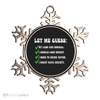 Let Me Guess My Labs Are Normal. I Should Lose Weight. Ornament
