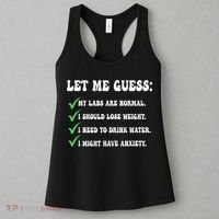 Let Me Guess My Labs Are Normal. I Should Lose Weight. Women's Tank Top thumb 3