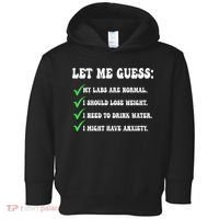 Let Me Guess My Labs Are Normal. I Should Lose Weight. Toddler Hoodie thumb 0