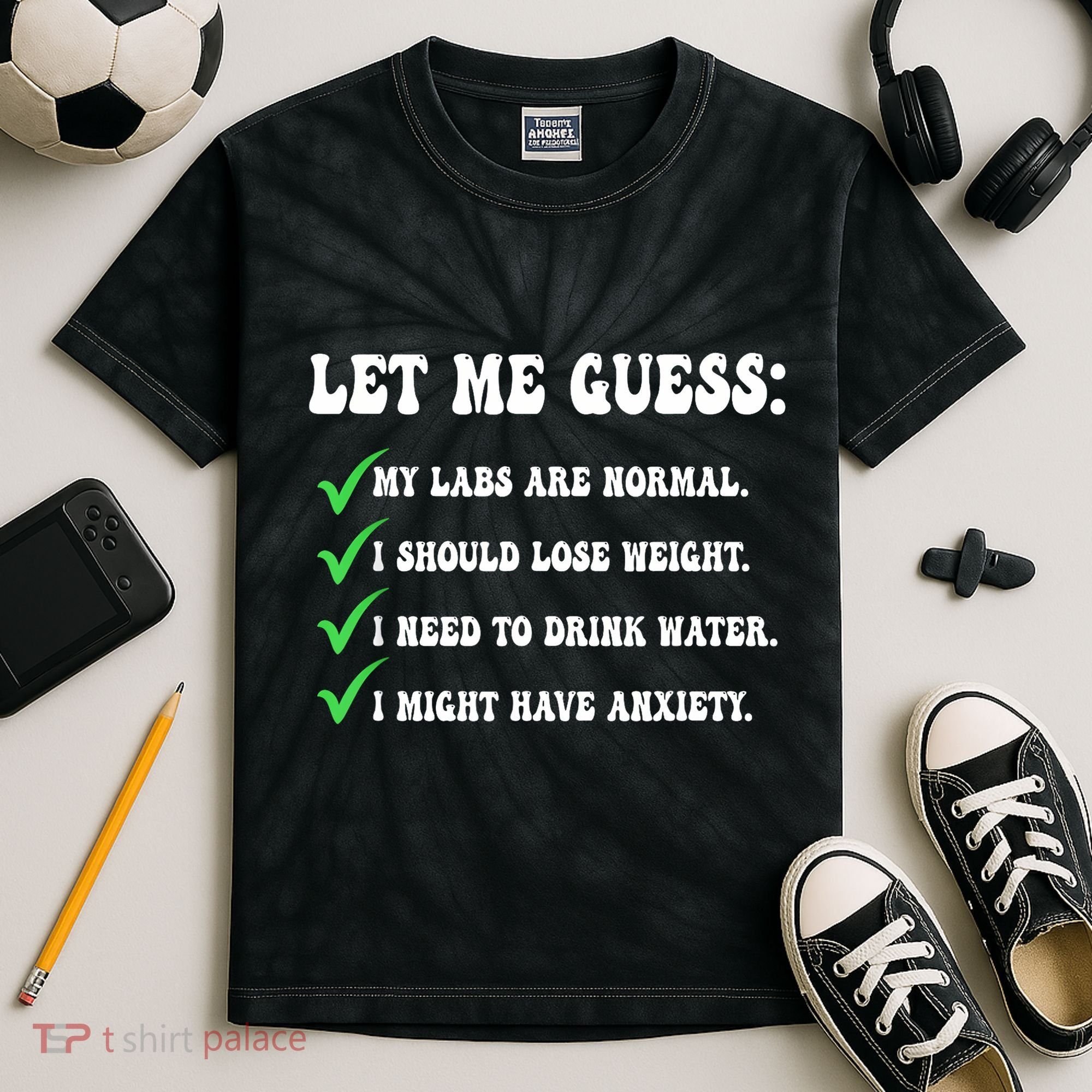 Let Me Guess My Labs Are Normal. I Should Lose Weight. Kids Tie-Dye T-Shirt