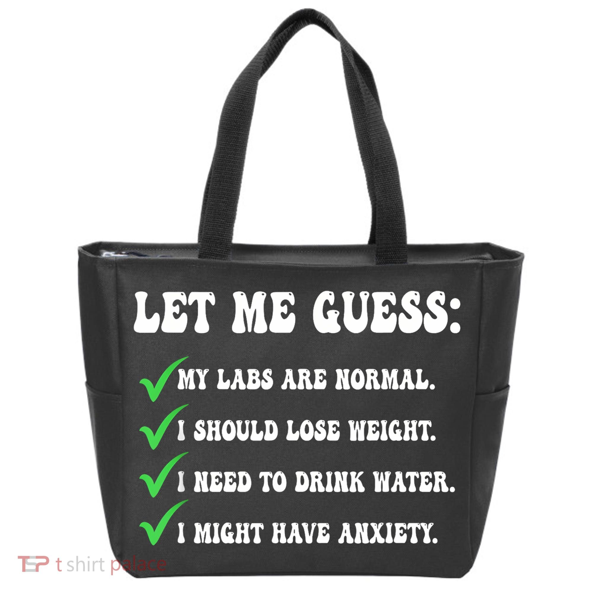 Let Me Guess My Labs Are Normal. I Should Lose Weight. Tote Bag