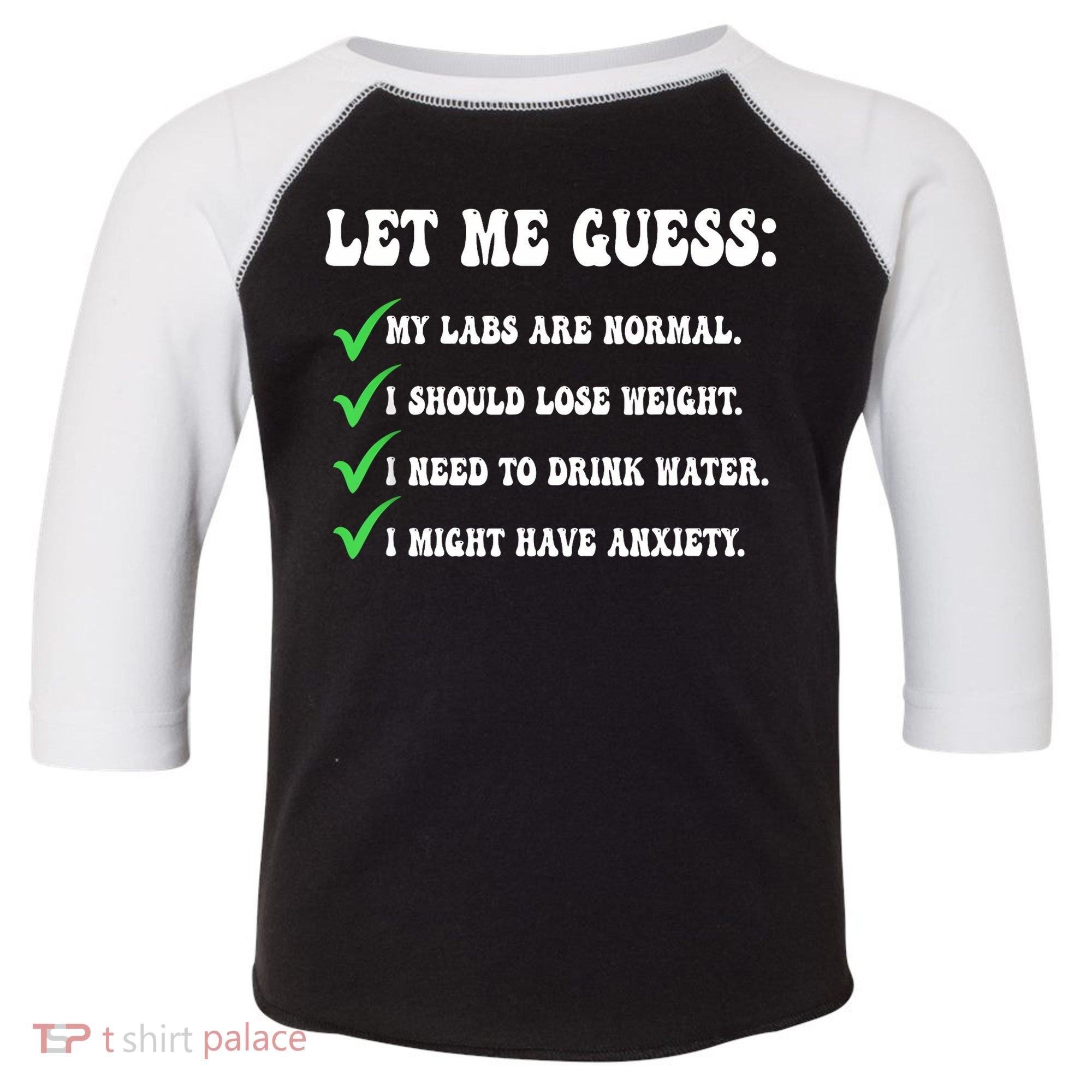 Let Me Guess My Labs Are Normal. I Should Lose Weight. Toddler Fine Jersey T-Shirt
