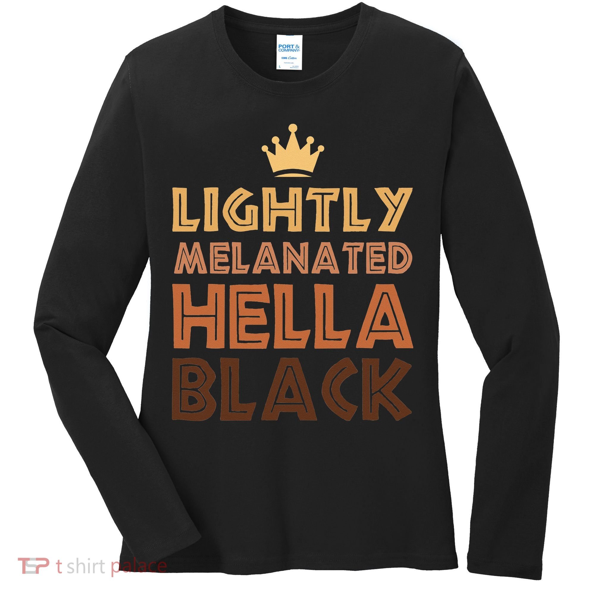 Lightly Melanated Hella Black Afro Queen African American Women's Long Sleeve Shirt
