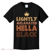 Lightly Melanated Hella Black Afro Queen African American Kids T-Shirt thumb 0