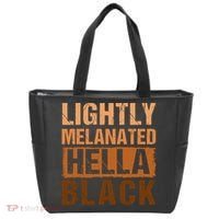 Lightly Melanated Hella Black Gifts Black History Month Tote Bag thumb 0