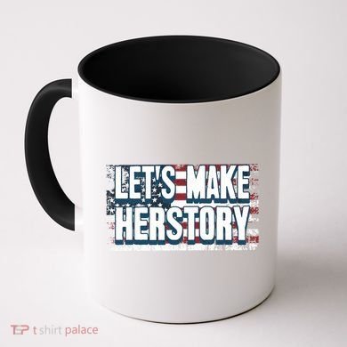 Lets Make Herstory Feminist Coffee Mug